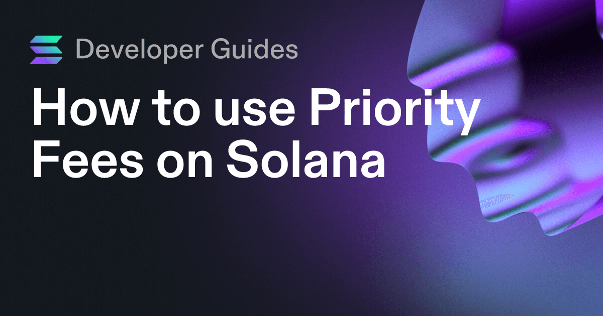 How to use Priority Fees on Solana