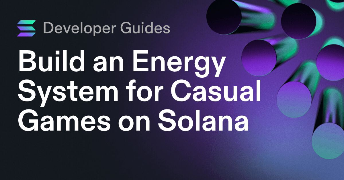 Build an Energy System for Casual Games on Solana