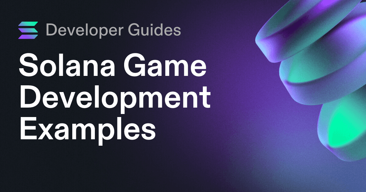 Solana Game Development Examples